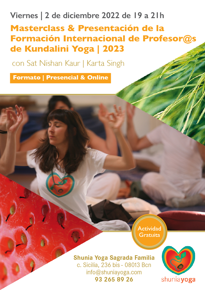 Masterclass y Presentación de la Formación de Profesores de Kundalini Yoga nivel 1 2023 en Shunia Yoga Sagrada Familia
