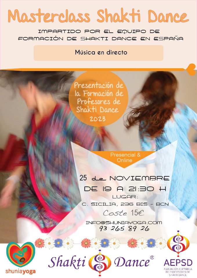 Masterclass de Shakti Dance & Presentación de la Formación Internacional de Profesores de Shakti Dance 2023, impartido por el Equipo de Formadoras de Shakti Dance en España.