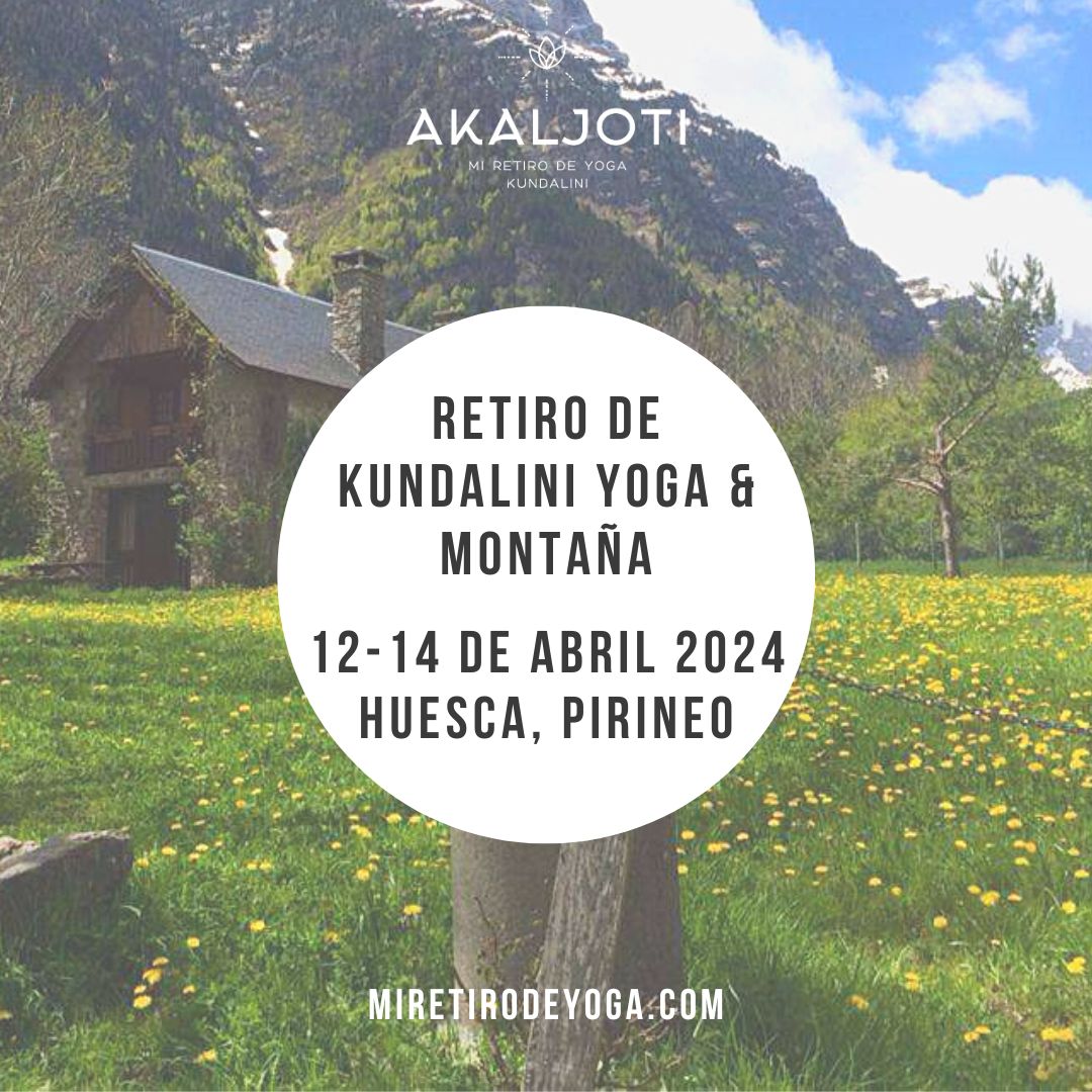 Retiro de Kundalini Yoga & Montaña - Huesca